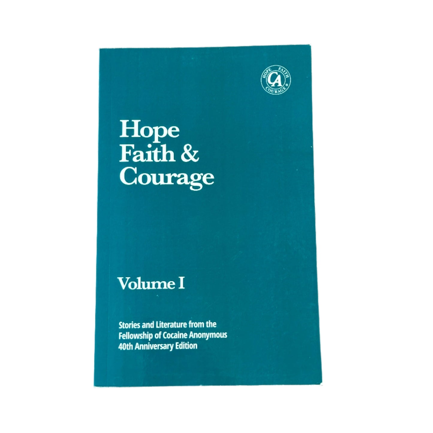 Hope, Faith & Courage Volume 1